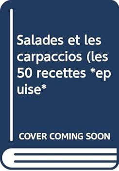 Paperback Salades et les carpaccios (les 50 recettes *epuise* [French] Book