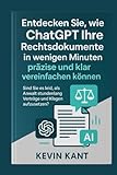 Entdecken Sie, wie ChatGPT Ihre Rechtsdokumente in wenigen Minuten präzise und klar vereinfachen kann: Sind Sie es leid, als Anwalt stundenlang Verträge und Klagen aufzusetzen?