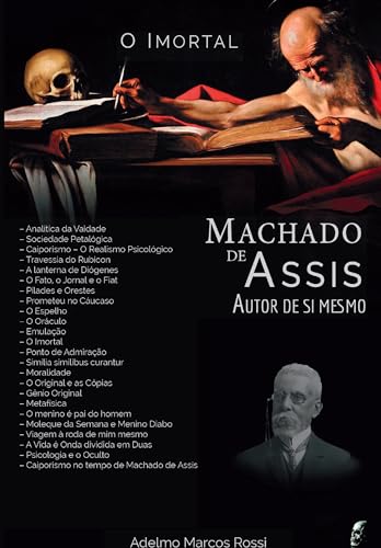 O Imortal Machado de Assis