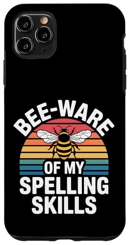 Bee ware Of My Spelling Skills |- X}zP[X iPhone 11 Pro Max p