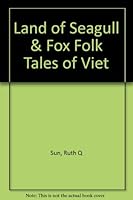 Land of Seagull & Fox Folk Tales of Viet B000UC5CHO Book Cover