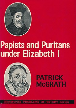 Papists and Puritans Under Elizabeth I B0000CNNEY Book Cover