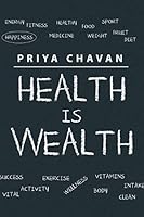 Health is Wealth 1482858568 Book Cover
