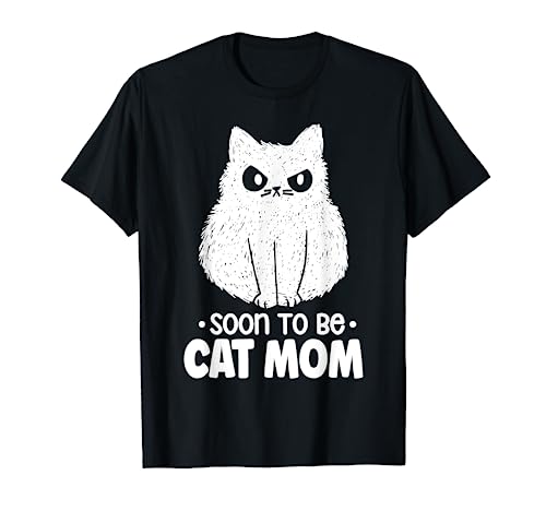 Soon To Be Cat Mom Feline Animal Día de la Madre Gato Camiseta