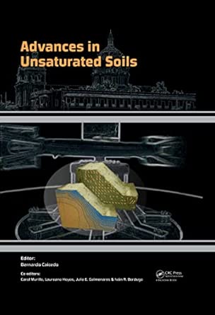 Advances in Unsaturated Soils: Proceedings of the First Pan-american Conference on Unsaturated Soils, Cartagena De Indias, Columbia, 20-22 February 2013 Advances in Unsaturated Soils: Proceedings of the First Pan-american Conference on Unsaturated Soils, Cartagena De Indias, Columbia, 20-22 February 2013 book cover