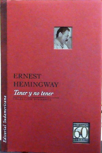 Tener y no tener [Spanish] 9500715864 Book Cover