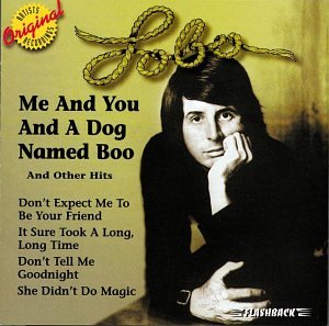Me And You And A Dog Named Boo & Other Hits [Audio CD] Lobo
