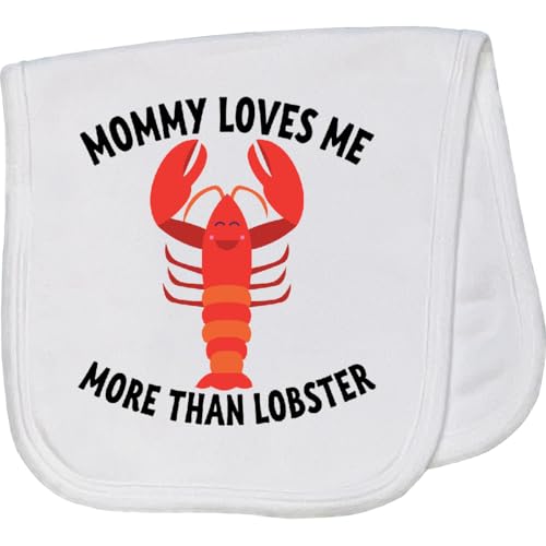 inktastic Mommy Loves Me More Than Lobster Baby Burp Cloth White 457ed