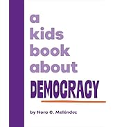 A Kids Book About Democracy