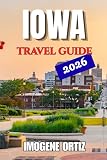 IOWA TRAVEL GUIDE 2026