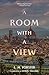 A Room with a View (Warbler Classics Annotated Edition)