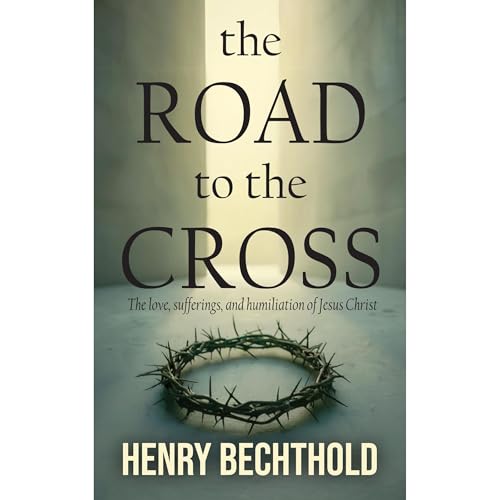 The Road to the Cross Audiolibro Por Henry Bechthold arte de portada