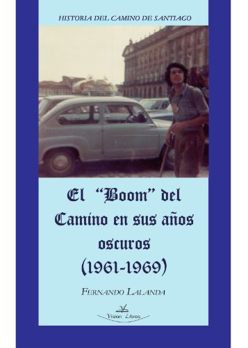 Portada de El Boom del Camino en Sus Años Oscuros