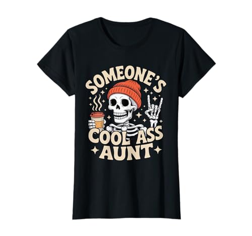 Aunty Auntie Someone's Cool Ass Aunt Funny T-Shirt