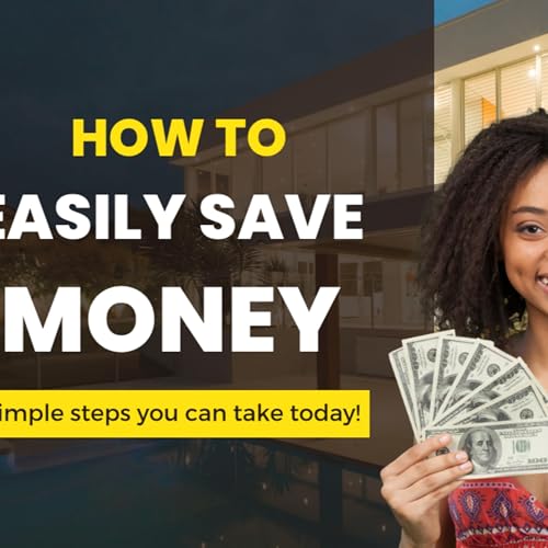 HOW TO EASILY SAVE MONEY