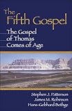 The Fifth Gospel: The Gospel of Thomas Comes of Age