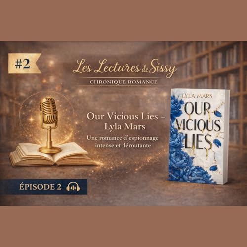 Our Vicious Lies &mdash; Lyla Mars : espionnage, faux couple et amour interdit | Chronique romance
