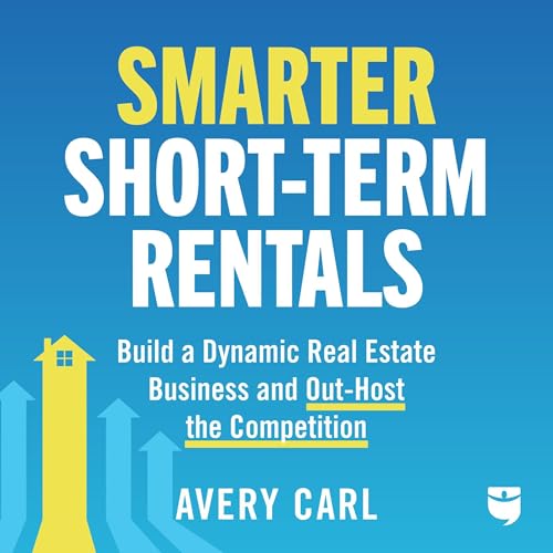 Smarter Short-Term Rentals (Written by Avery Carl) episode artwork