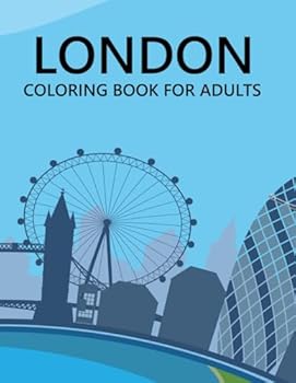 London Coloring Book For Adults: London City Coloring Book