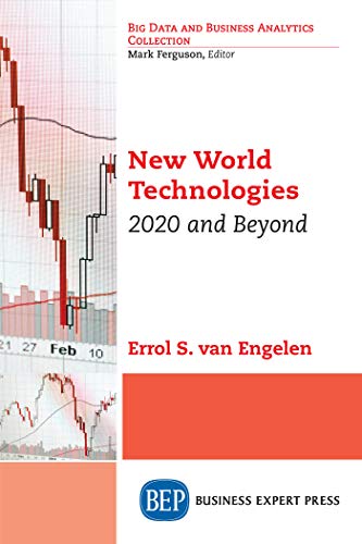 New World Technologies: 2020 and Beyond (English Edition)