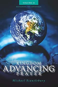 Paperback Kingdom Advancing Prayer Volume II Book