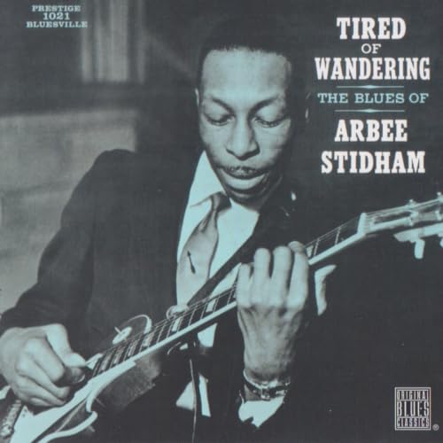 ARBEE STIDHAM - TIRED OF WANDERING