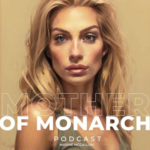Mother of Monarch Podcast cover art