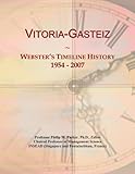 vitoria gasteiz hoteles baratos  Vitoria-Gasteiz: Webster\'s Timeline History, 1954 - 2007