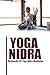 Yoga Nidra: The Benefits Of Yoga Nidra Meditation (English Edition)