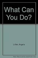 What Can You Do (What Can You Series) 0671672304 Book Cover