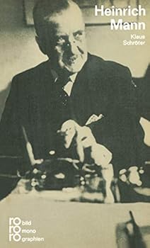 Pocket Book Heinrich Mann: Mit Selbstzeugnissen und Bilddokumenten (Rowohlt Monographie) [German] Book