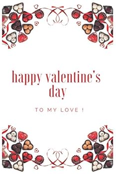 Happy Valentines Day : Note Book 6X9 in for Lovers : Amazing Notebook Design for Lovers, 6X9 in,110 Pages, with a Very Emotional Quote Int the Back .