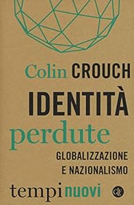 Vedi scheda su Amazon Identità perdute. Globalizzazione e nazionalismo
