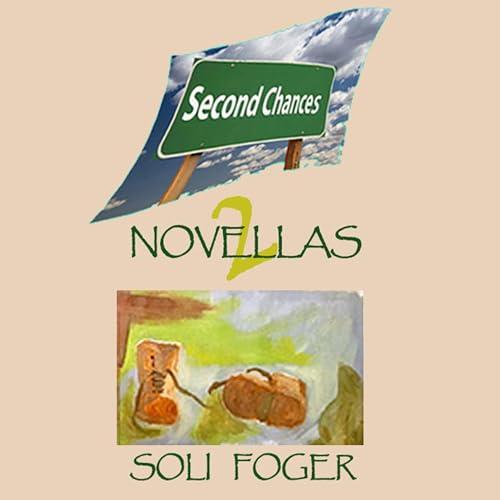 Soli Foger - Second Chances episode artwork