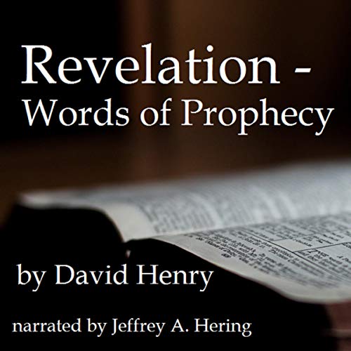 Revelation: Words of Prophecy by David Henry episode artwork