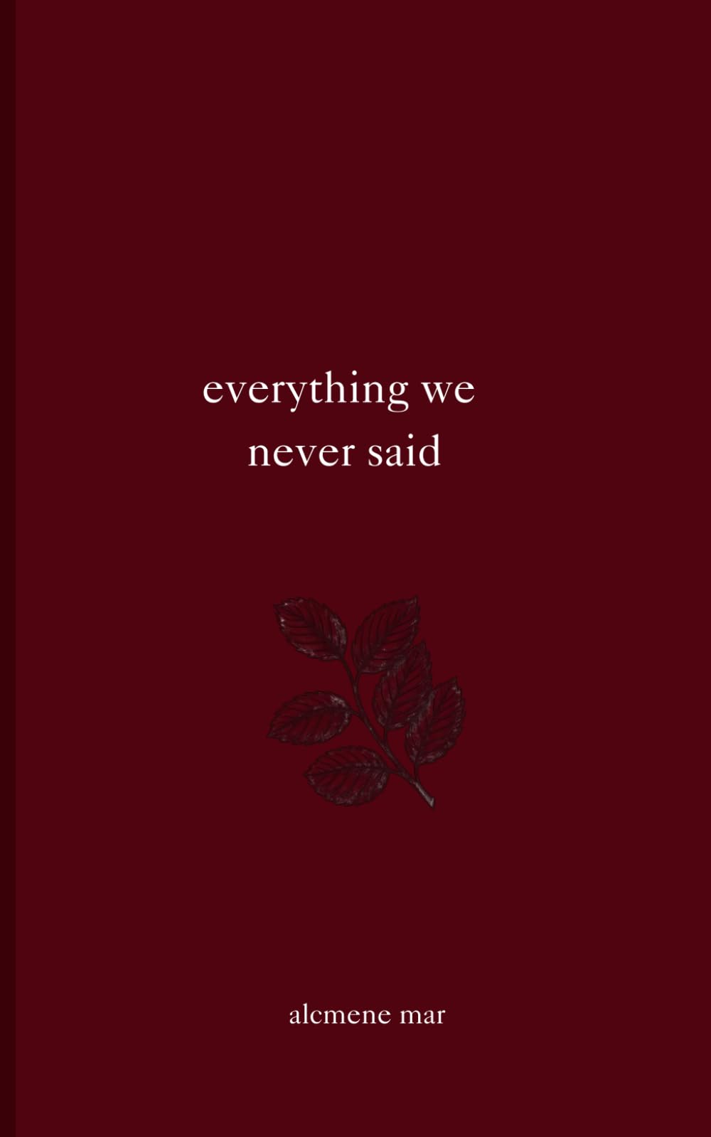 everything we never said