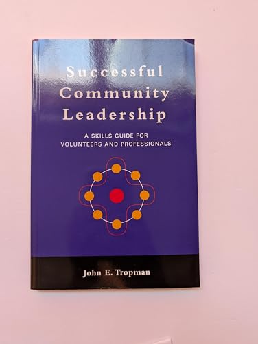 Successful Community Leadership: A Skills Guide for Volunteers and Professionals