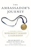 The Ambassador's Journey: A Parable about Nonprofit Board Leadership