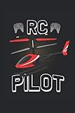  RC Pilot: Fernsteuerung Helikopter Pilot Modell Hubschrauber Flieger Geschenke Notizbuch liniert (A5 Format, 15,24 x 22,86 cm, 120 Seiten)