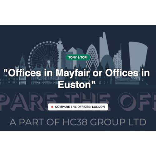 Couverture de Offices in Mayfair or Offices in Euston