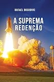 A Suprema Redenção (H+ Livro 3) (Portuguese Edition)