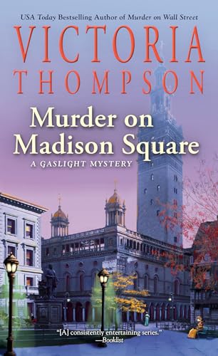 Murder On Madison Square: 25 (A Gaslight Mystery)