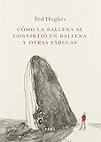  Cómo la Ballena se convirtió en ballena y otras fábulas: 21 (El Taller de Elba)