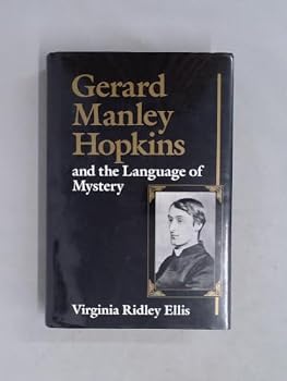 Gerard Manley Hopkins and the Language of Mystery