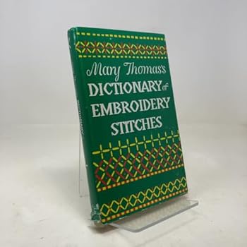 Hardcover Mary Thomas's Dictionary of Embroidery Stiches Book