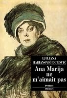 Ana Marija me nije volela 2859407383 Book Cover