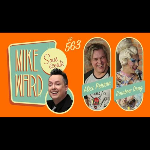 #563 - Alex Perron et Rainbow Drag