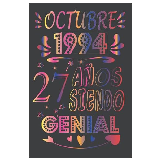 Octubre 1994, 27 Años Siendo Genial: cuaderno de cumpleaños 27 años | Regalo de cumpleaños de 27 años para mujer, hombre, madre, padre, la esposa, Niñas y Niños, novia, Abuelo.... 15.24x22.86 cm