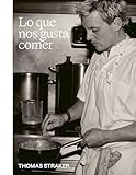 Lo que nos gusta comer (COCINAS DEL MUNDO)