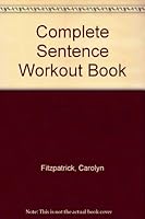 Complete Sentence Workout Book 0669274534 Book Cover